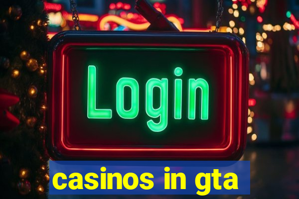 casinos in gta