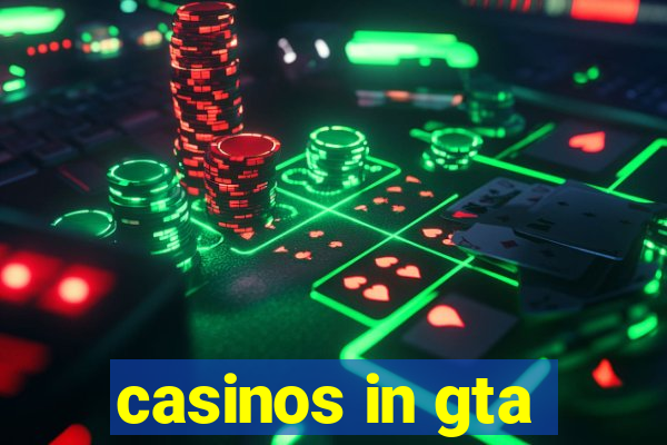 casinos in gta