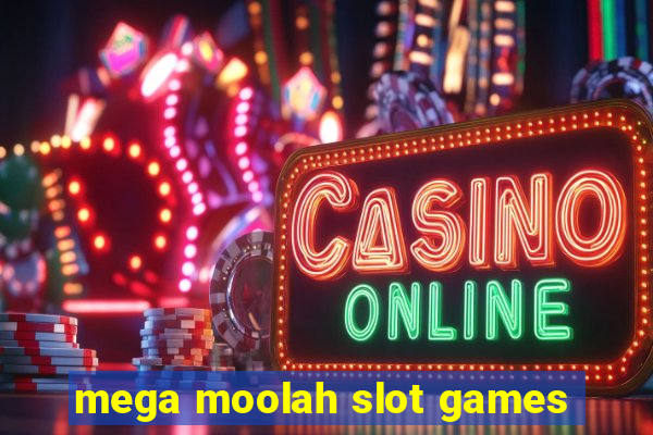 mega moolah slot games