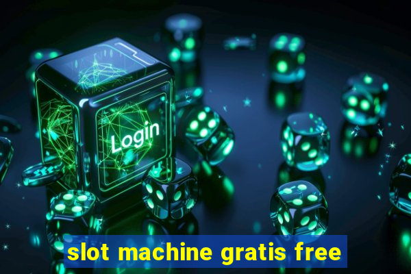 slot machine gratis free