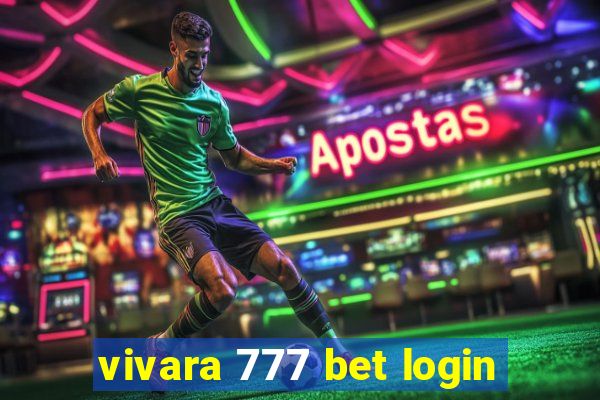 vivara 777 bet login