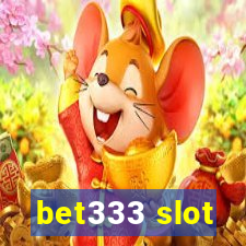 bet333 slot