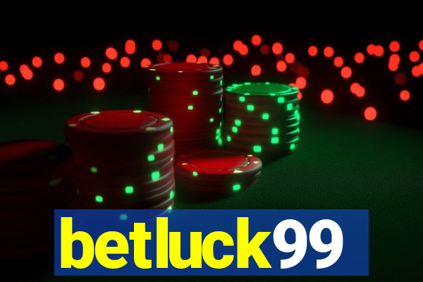 betluck99