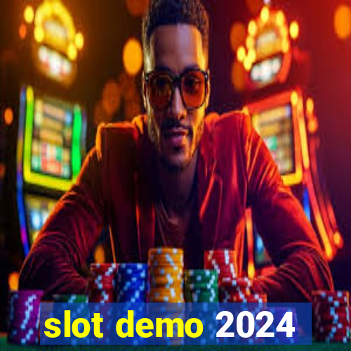 slot demo 2024