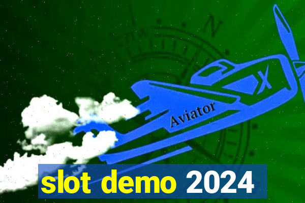 slot demo 2024