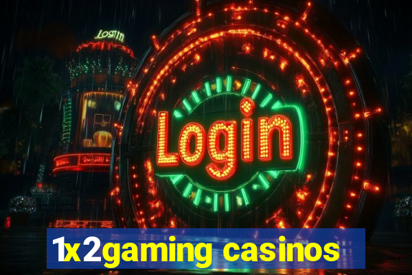 1x2gaming casinos