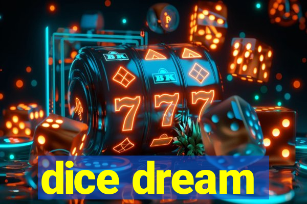 dice dream