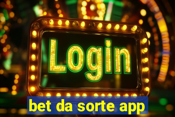 bet da sorte app