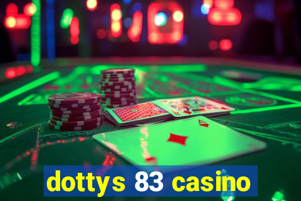 dottys 83 casino