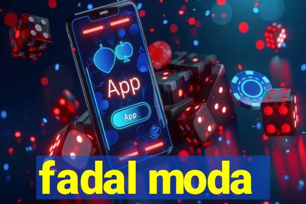 fadal moda