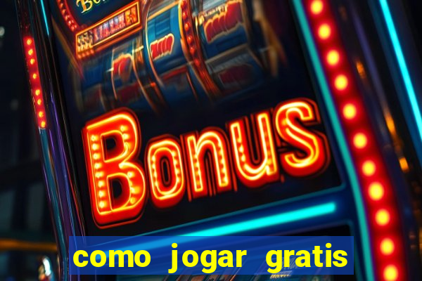 como jogar gratis fortune tiger