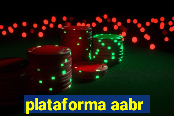 plataforma aabr