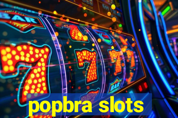 popbra slots