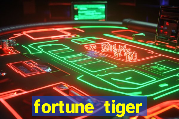 fortune tiger quanto vale cada figura