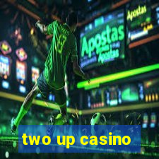 two up casino