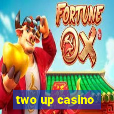 two up casino