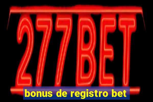 bonus de registro bet