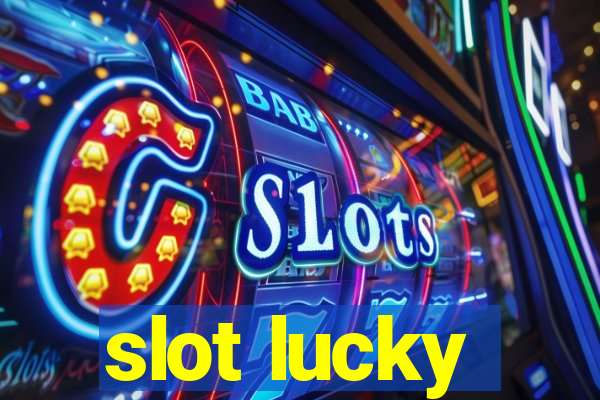 slot lucky