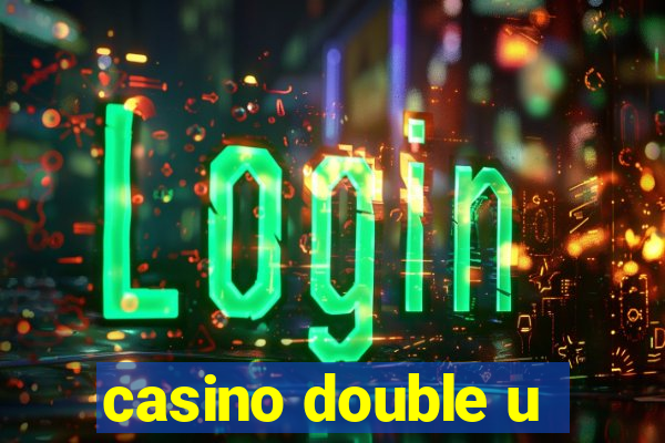 casino double u