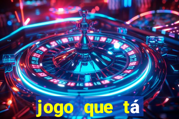 jogo que tá pagando de verdade