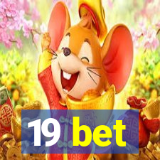 19 bet