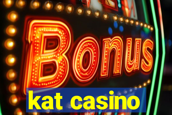 kat casino