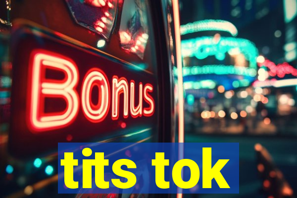 tits tok