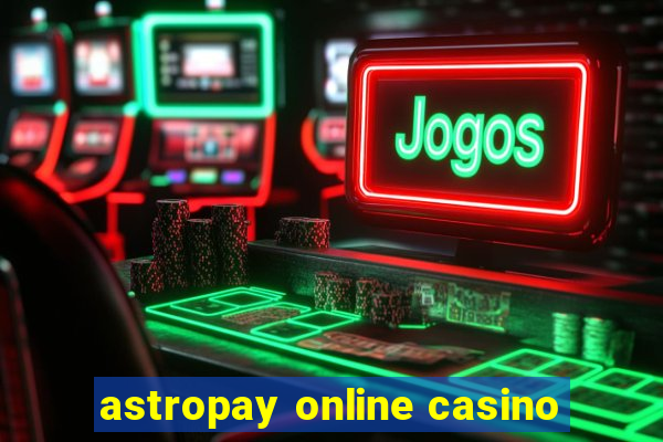 astropay online casino