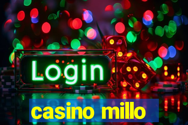 casino millo