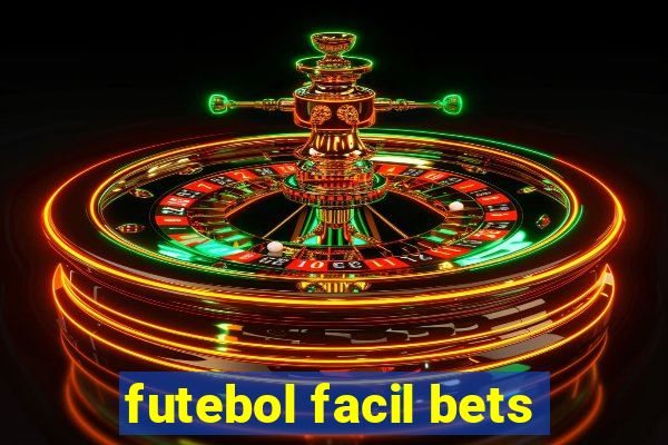 futebol facil bets