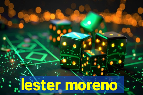 lester moreno