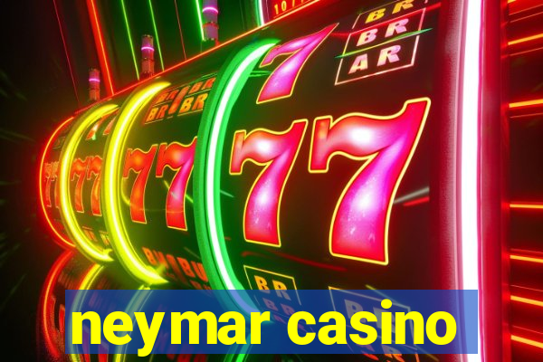 neymar casino