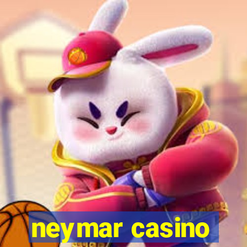 neymar casino