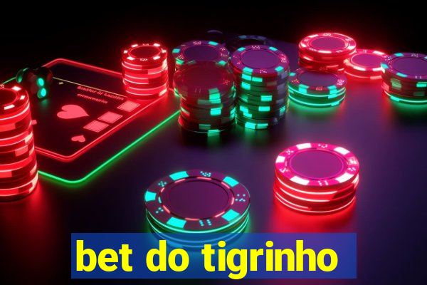 bet do tigrinho