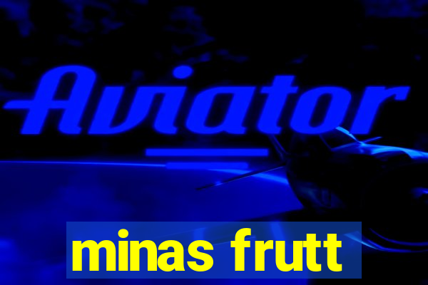 minas frutt