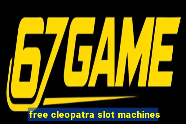 free cleopatra slot machines