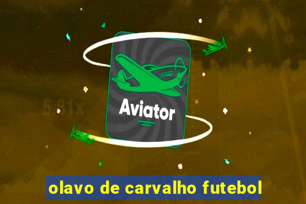 olavo de carvalho futebol