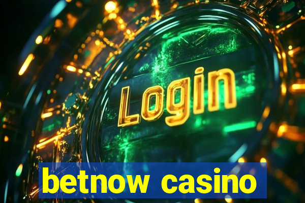 betnow casino