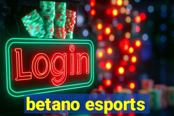 betano esports