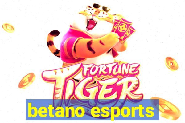 betano esports