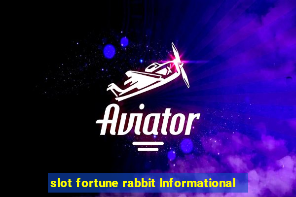 slot fortune rabbit Informational