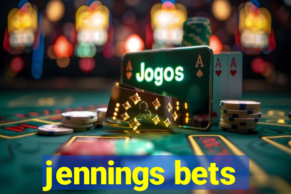 jennings bets