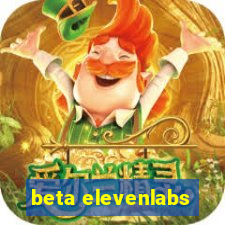 beta elevenlabs