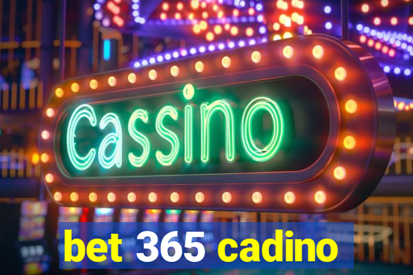 bet 365 cadino