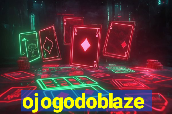 ojogodoblaze