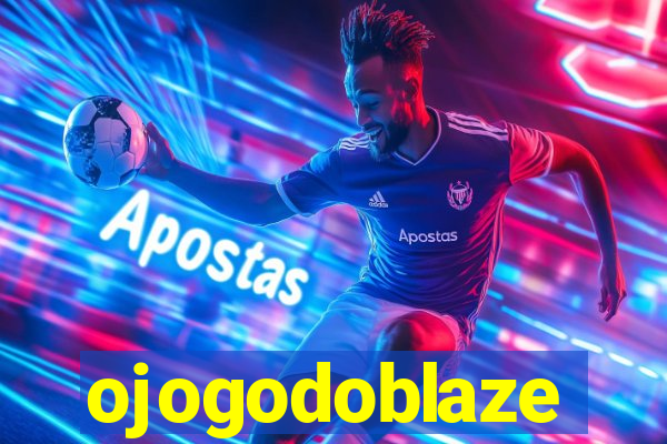 ojogodoblaze