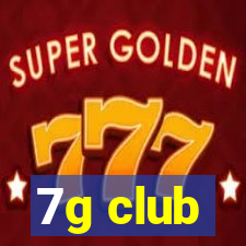 7g club