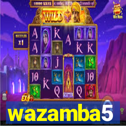 wazamba5