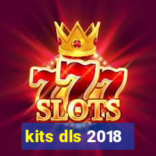 kits dls 2018