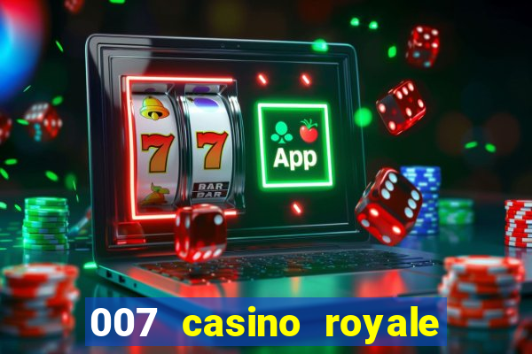 007 casino royale filme completo